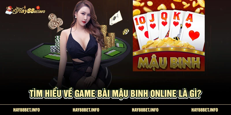 Tìm hiểu về game bài mậu binh online là gì?